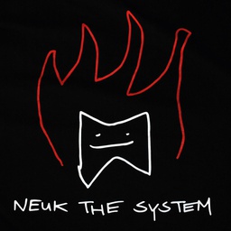 Neuk the System